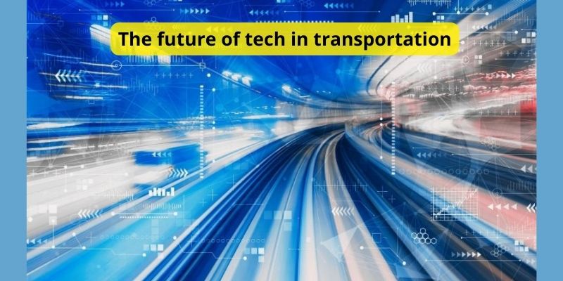 The future of tech in transportation