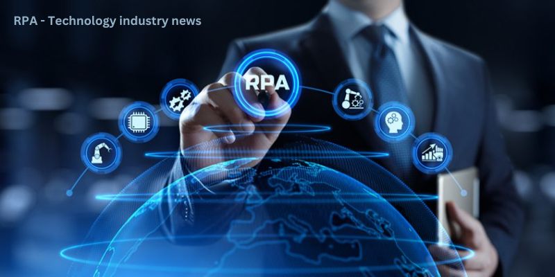 RPA - Technology industry news