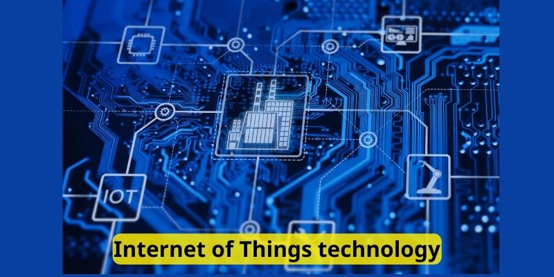 Internet of Things technology